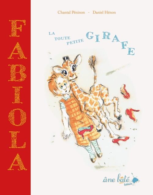 Fabiola la toute petite girafe - Chantal Péninon - Livre
