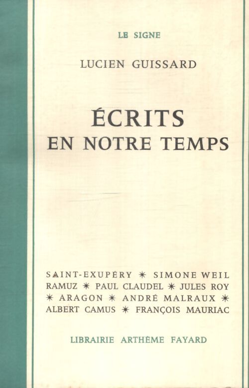 Ecrits en notre temps - Lucien Guissard - Livre