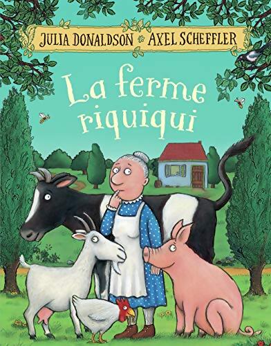 La ferme Riquiqui - Julia Donaldson - Livre