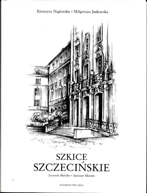 Szczecin sketches - Katarzyna Naglowska - Livre
