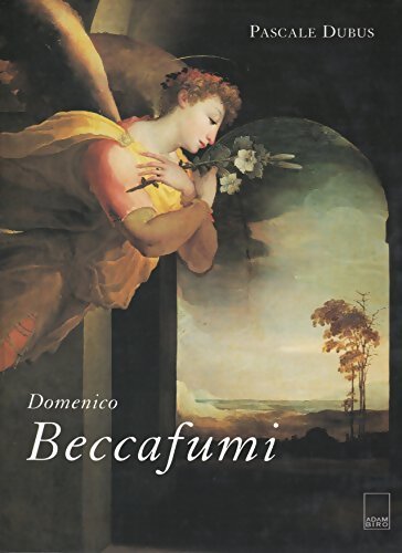 Domenico Beccafumi - Pascale Dubus - Livre