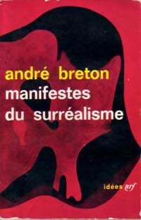 Manifestes du surrréalisme - André Breton - Livre