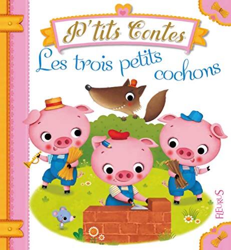 Les trois petits cochons - Emilie Beaumont - Livre