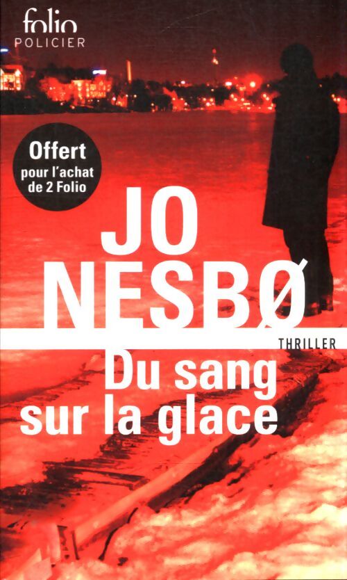 Du sang sur la glace - Jo Nesbo - Livre