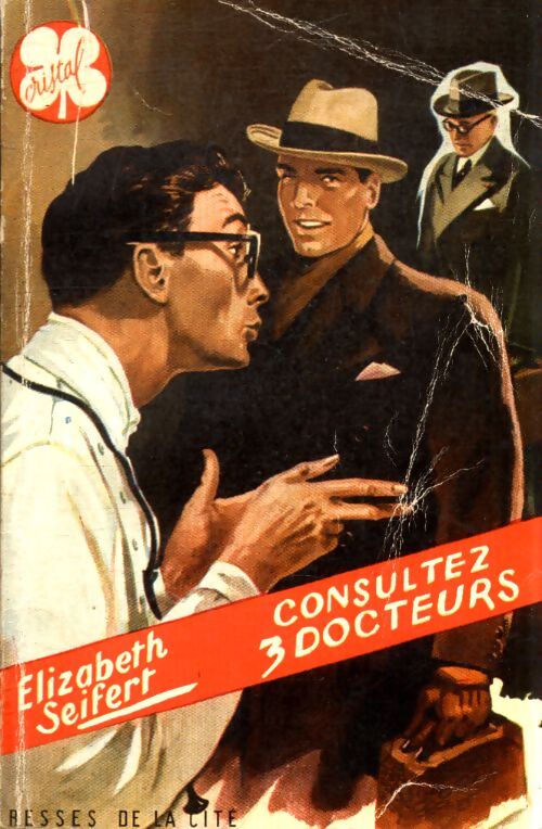 Consultez trois docteurs - Elizabeth Seifert - Livre