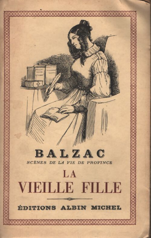 La vieille fille - Honoré De Balzac - Livre