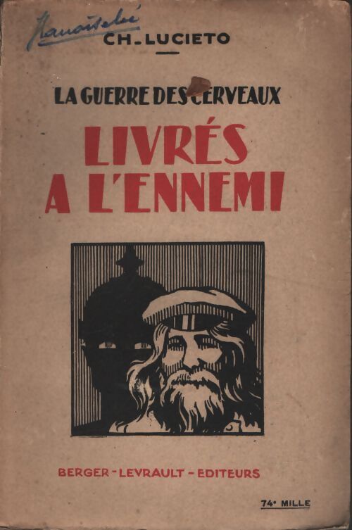 La guerre des cerveaux : Livrés à l'ennemi - Ch. Lucieto - Livre