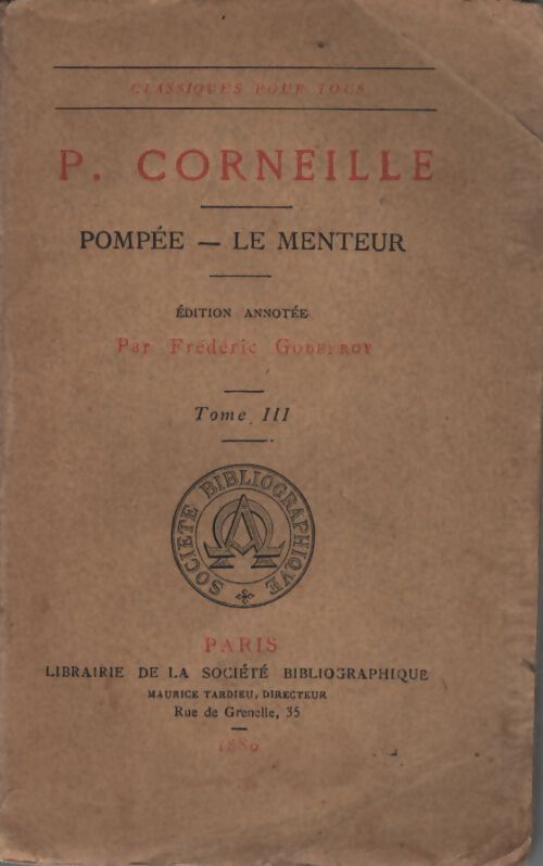 Pompée / Le menteur Tome III - Corneille - Livre