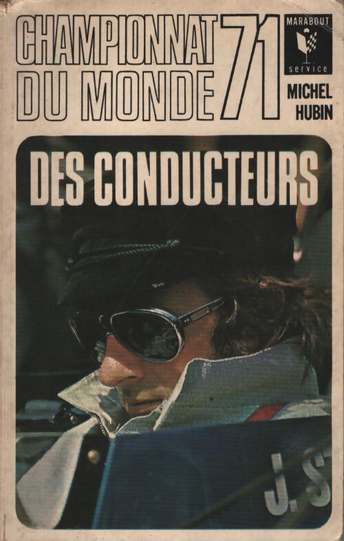 Championnat du monde des conducteurs 71 - Michel Hubin - Livre