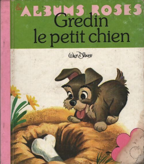 Gredin le petit chien - Disney - Livre