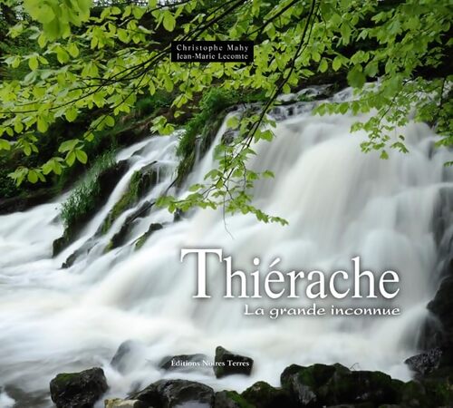 Thiérache : La grande inconnue - Christophe Mahy - Livre
