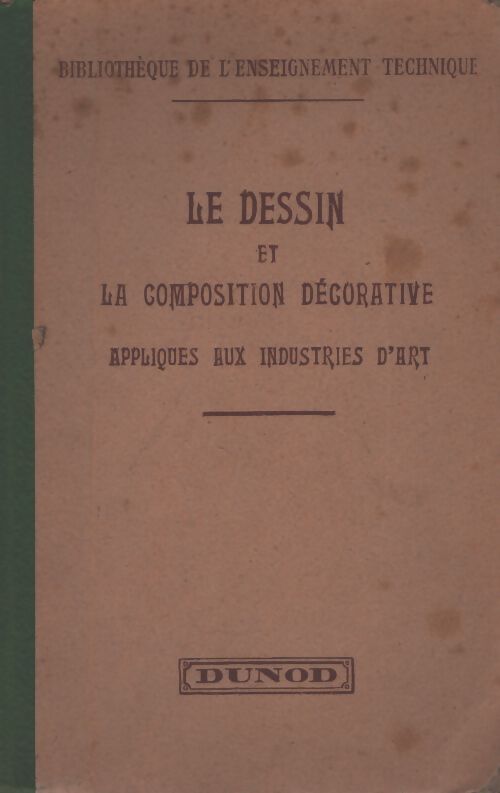 Le dessin et la composition décoratives appliqués aux industries d'art - Edme Couty - Livre