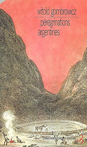 Pérégrinations argentines - Witold Gombrowicz - Livre