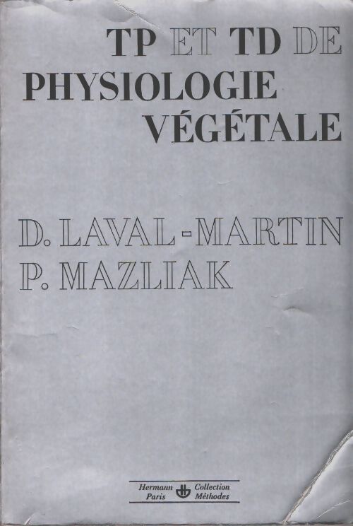 TP et TD de physiologie végétale - D Laval-Martin - Livre