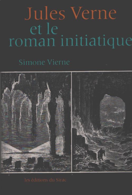 Jules Verne et le roman initiatique - Simone Vierne - Livre