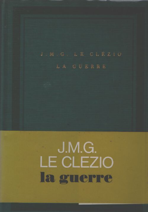 La guerre - Jean-Marie Gustave Le Clézio - Livre