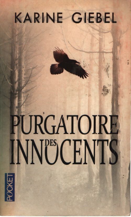 Purgatoire des innocents - Karine Giebel - Livre