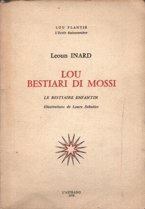 Lou bestiari di mossi - Leoun Inard - Livre