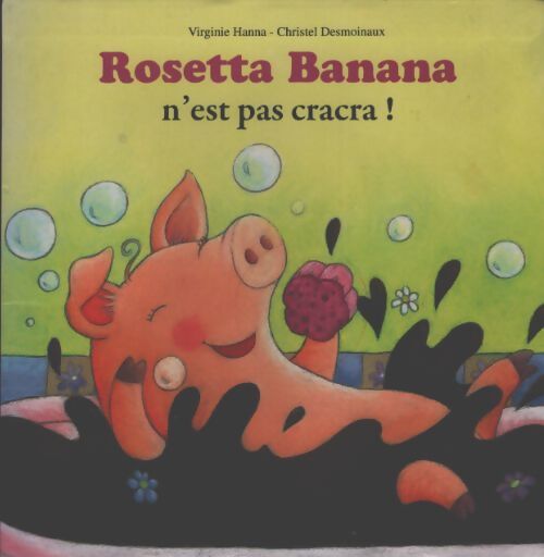 Rosetta Banana n'est pas cracra - Christel Desmoineaux - Livre