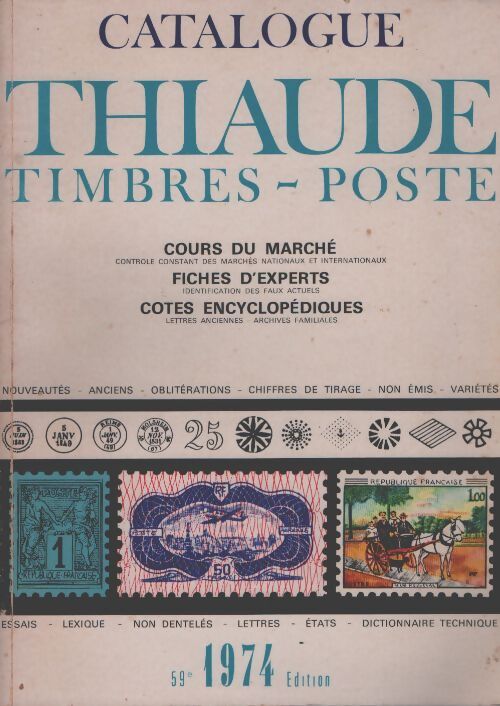 Catalogue Thiaude timbres-poste 1974 - Collectif - Livre