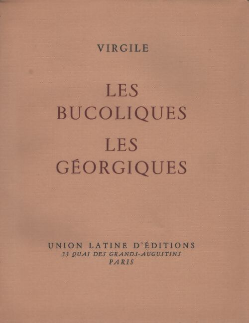Bucoliques / Géorgiques - Virgile - Livre