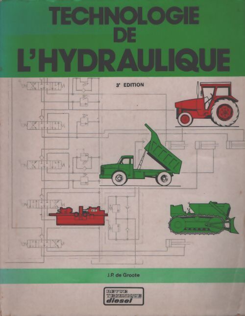 Technologie de l'hydraulique - J.P De Groote - Livre