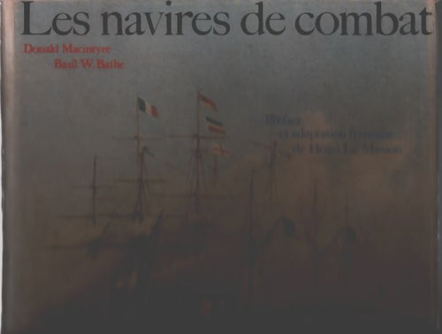 Les navires de combat - Donald Macintyre - Livre