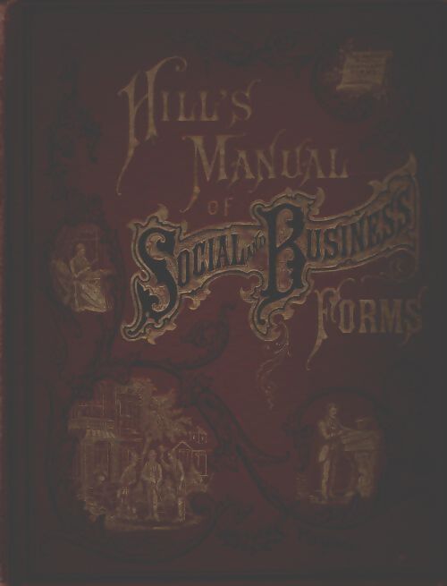 Hill's manual of social and business forms - Collectif - Livre
