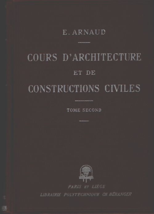 Cours d'architecture et de constructions civiles Tome II - E Arnaud - Livre