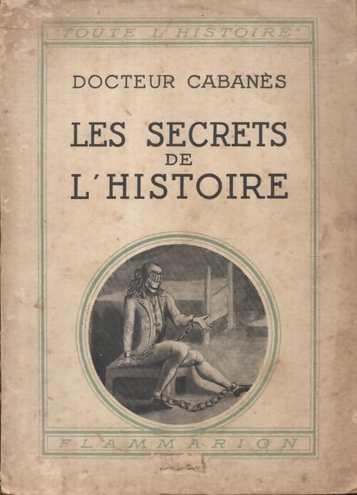 Les secrets de l'histoire - Docteur cabanès - Livre