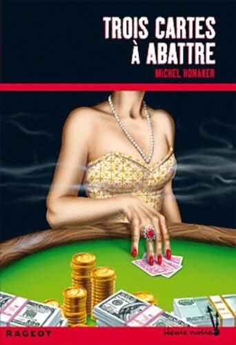 Trois cartes à abattre - Michel Honaker - Livre
