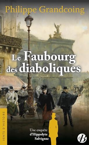 Le faubourg des diaboliques - Philippe Grandcoing - Livre