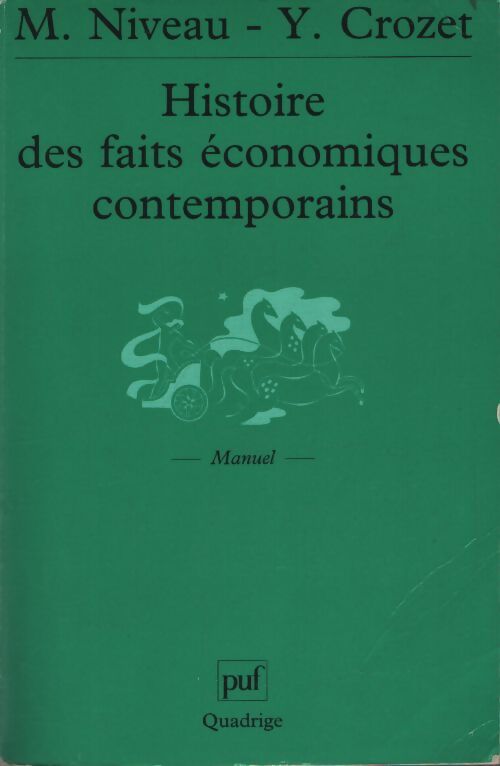 Histoire des faits économiques contemporains - Y. M.; Crozet - Livre