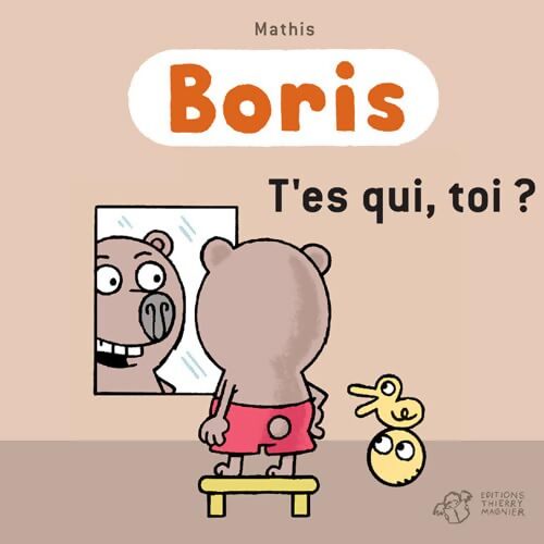 Boris t'es qui toi ? - Mathis - Livre