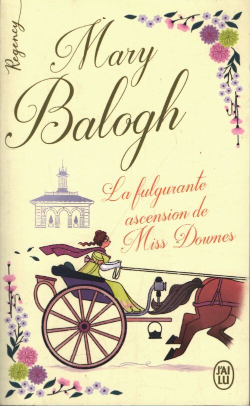 La fulgurante ascension de Miss Downes - Mary Balogh - Livre