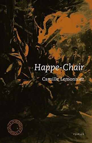 Happe-chair - Camille Lemonnier - Livre