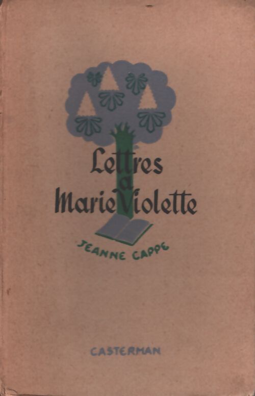 Lettres à Marie Violette - Jeanne Cappe - Livre