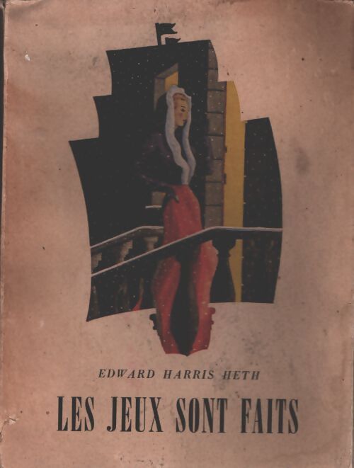 Les jeux sont faits - Edward Harris Heth - Livre