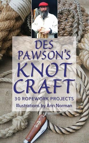 Des pawson's knot craft : 28 ropework projects - Des Pawson - Livre