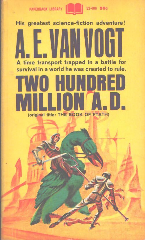 Two hundred million A. D. - Alfred Elton Van Vogt - Livre