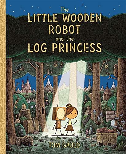 The little wooden robot and the log princess - Tom Gauld - Livre