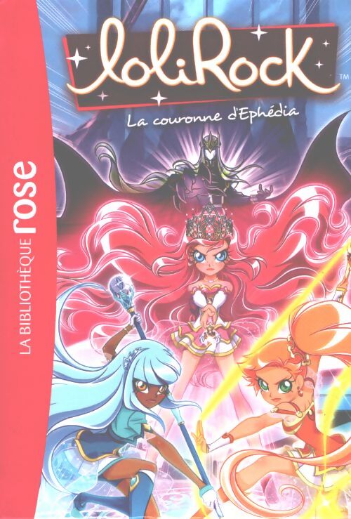 Lolirock Tome XIX : La couronne d'ephédia - Inconnu - Livre