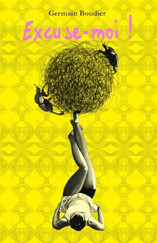Excuse-moi ! - Germain Boudier - Livre