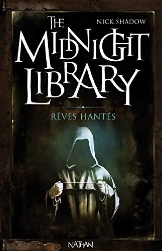 The midnight library Tome XI : Rêves hantés - Jones Allan Frewin - Livre
