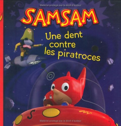 Samsam Tome VI : Une dent contre les Piratroces - Serge Bloch - Livre