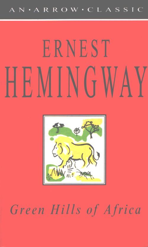 Green hills of Africa - Ernest Hemingway - Livre