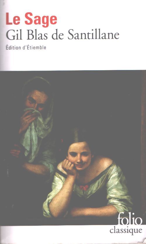 Histoire de Gil Blas de Santillane - Alain-René Le Sage - Livre