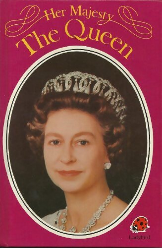 Her majesty the queen - Ian A. Morrison - Livre
