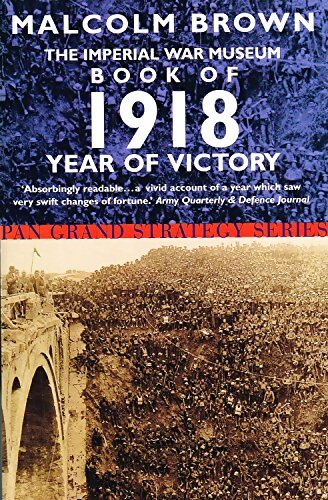 Imperial war museum book of 1918 - Malcolm Brown - Livre