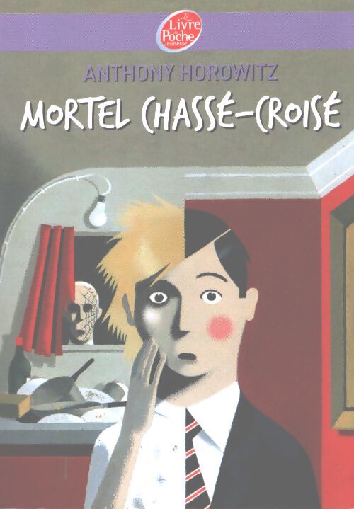 Mortel chassé-croisé - Anthony Horowitz - Livre